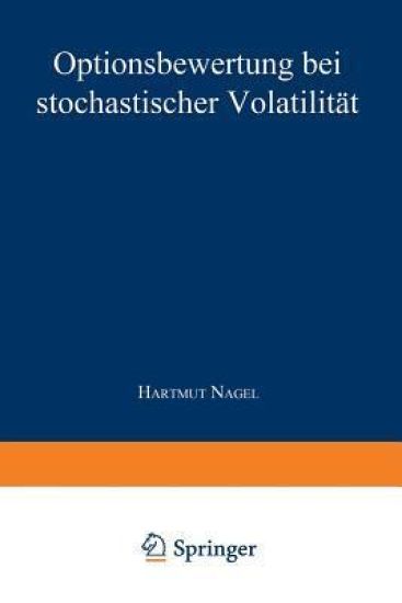 Optionsbewertung bei stochastischer Volatilität