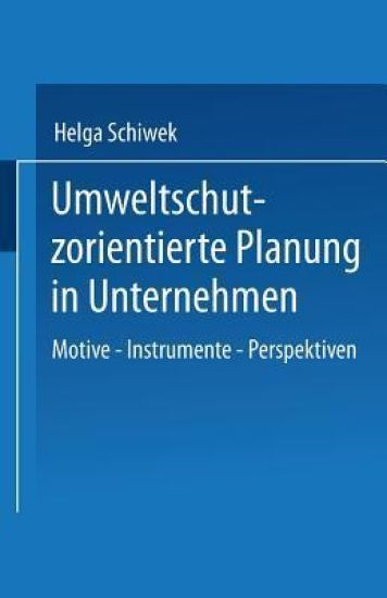 Umweltschutzorientierte Planung in Unternehmen