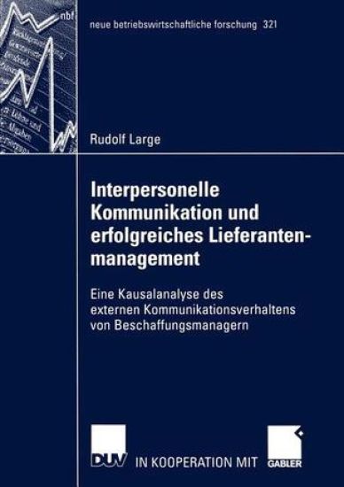 Interpersonelle Kommunikation und erfolgreiches Lieferantenmanagement