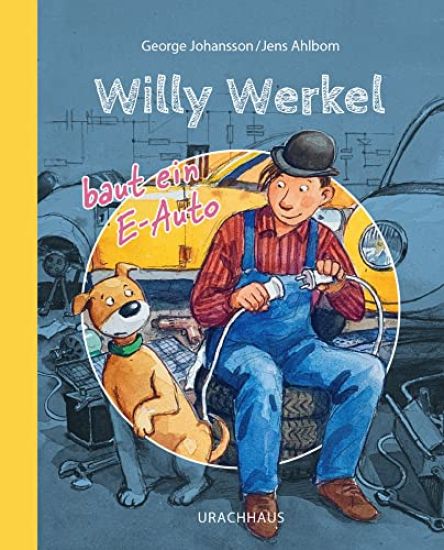 Willy Werkel baut ein E-Auto