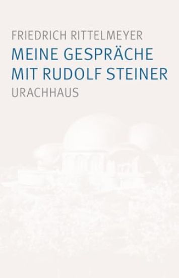 Meine Gespräche mit Rudolf Steiner