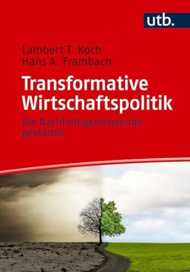 Transformative Wirtschaftspolitik