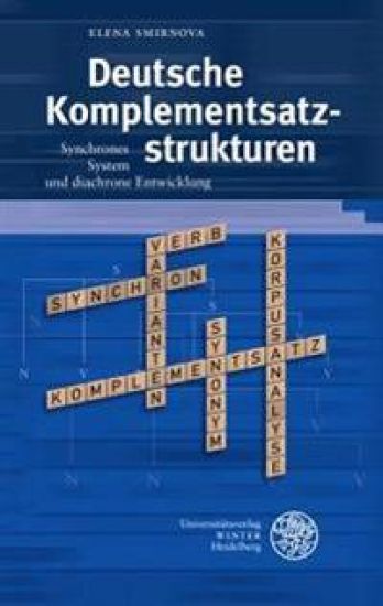 Deutsche Komplementsatzstrukturen: Synchrones System Und Diachrone Entwicklung