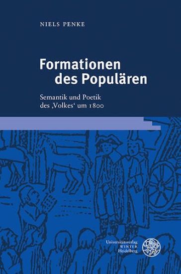 Formationen Des Popularen: Semantik Und Poetik Des 'Volkes' Um 1800
