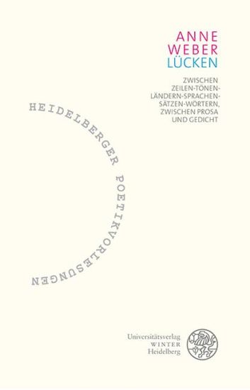 Lucken: Zwischen Zeilen, Tonen, Landern, Sprachen, Satzen, Wortern, Zwischen Prosa Und Gedicht