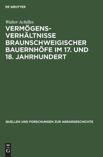 Vermögensverhältnisse braunschweigischer Bauernhöfe im 17. und 18. Jahrhundert