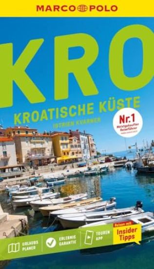 MARCO POLO Reiseführer Kroatische Küste Istrien, Kvarner