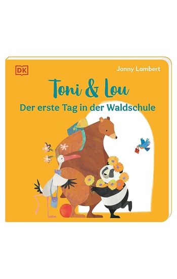 Toni & Lou. Der erste Tag in der Waldschule