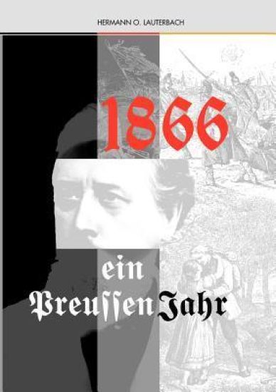 1866 Ein Preussenjahr