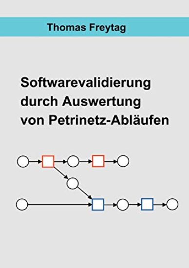 Software - Validierung durch Auswertung von Petrinetz-Abläufen