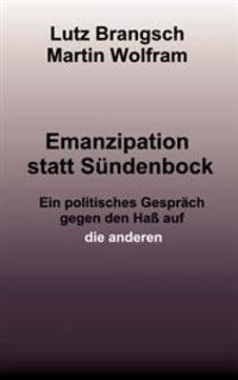 Emanzipation statt Sündenbock