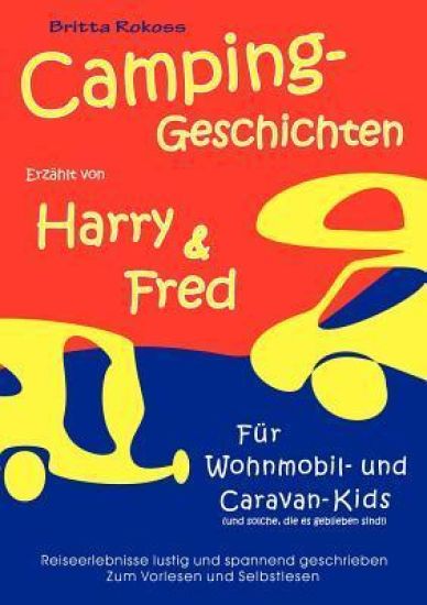 Campinggeschichten erzählt von Harry und Fred