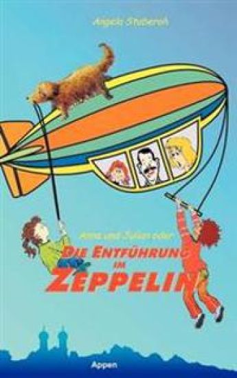 Anna und Julian oder die Entführung im Zeppelin