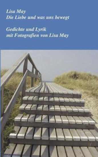 Die Liebe und was uns bewegt