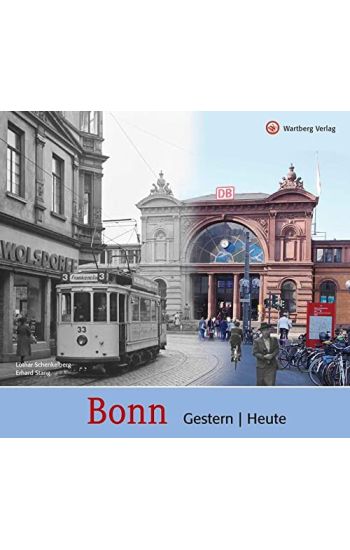 Bonn - gestern und heute
