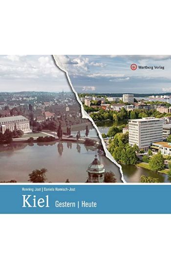 Kiel - gestern und heute