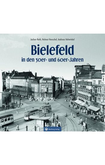 Bielefeld in den 50er- und 60er-Jahren