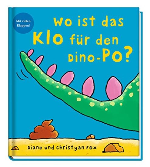 Wo ist das Klo für den Dino-Po?