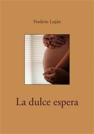 La dulce espera