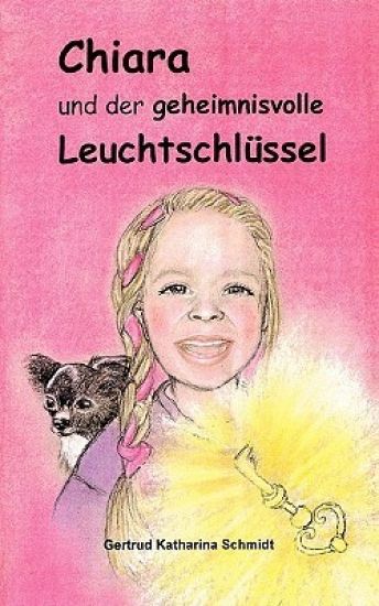 Chiara - und der geheimnisvolle Leuchtschlüssel