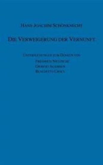 Die Verweigerung der Vernunft