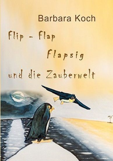 Flip-Flap Flapsig und die Zauberwelt