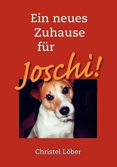 Ein neues Zuhause für Joschi!