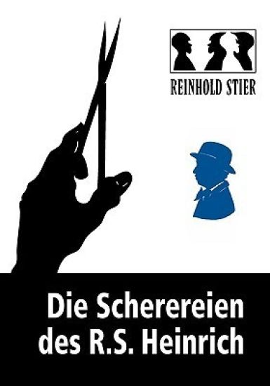 Die Scherereien des R.S. Heinrich