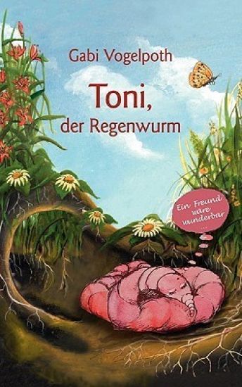 Toni, der Regenwurm