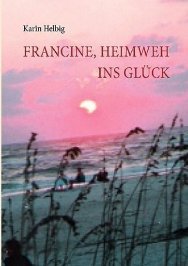 Francine, Heimweh ins Glück