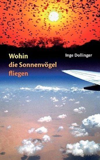 Wohin die Sonnenvögel fliegen