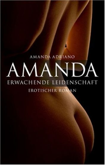 Amanda. Erwachende Leidenschaft