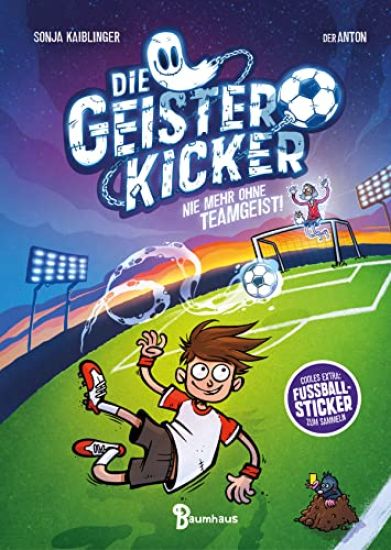 Die Geisterkicker - Nie mehr ohne Teamgeist!