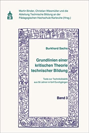 Sachs, B: Grundlinien einer kritischen Theorie technischer B