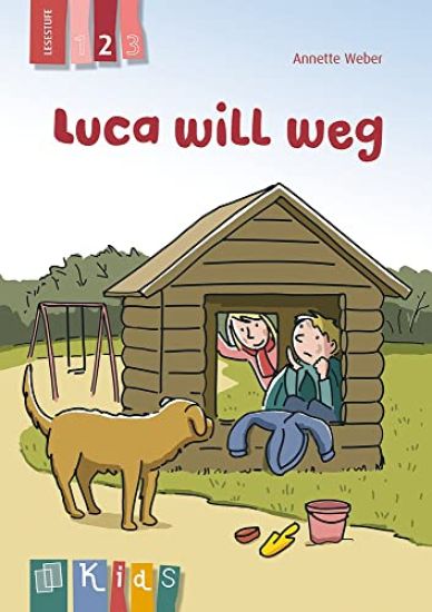 KidS Klassenlektüre: Luca will weg. Lesestufe 2