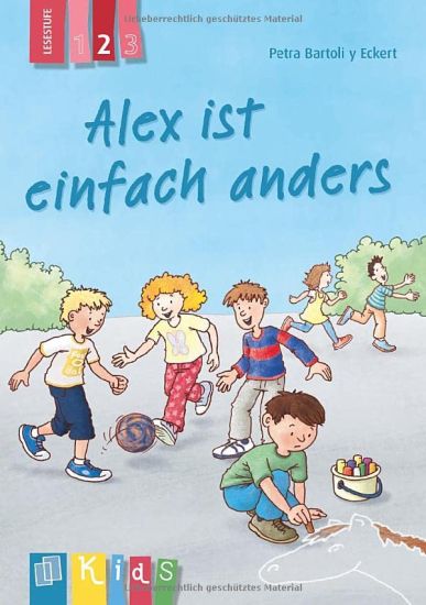 Alex ist einfach anders - Lesestufe 2
