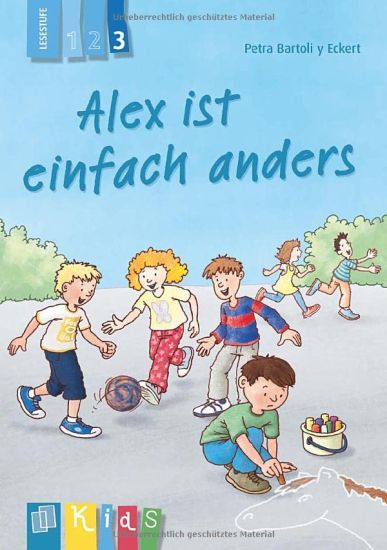 Alex ist einfach anders - Lesestufe 3