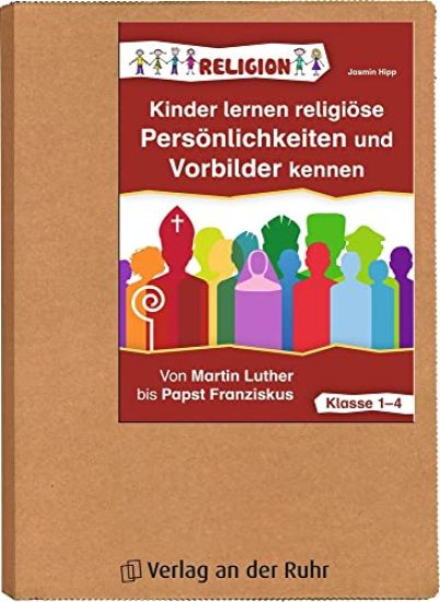 Kinder lernen religiöse Persönlichkeiten und Vorbilder kennen - Klasse 1-4