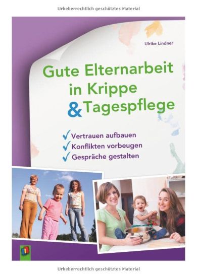 Gute Elternarbeit in Krippe und Tagespflege