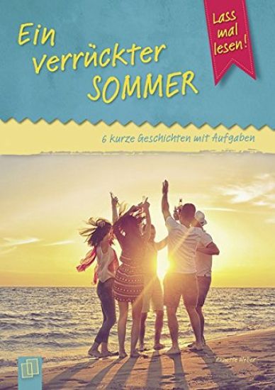 Ein verrückter Sommer