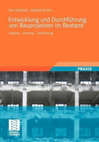 Entwicklung und Durchführung von Bauprojekten im Bestand