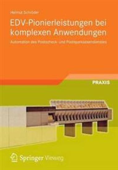 EDV-Pionierleistungen bei komplexen Anwendungen