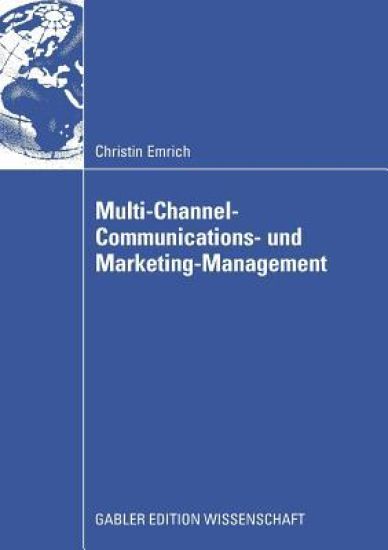 Multi-Channel-Communications- und Marketing-Management