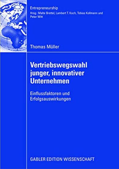 Vertriebswegswahl junger, innovativer Unternehmen