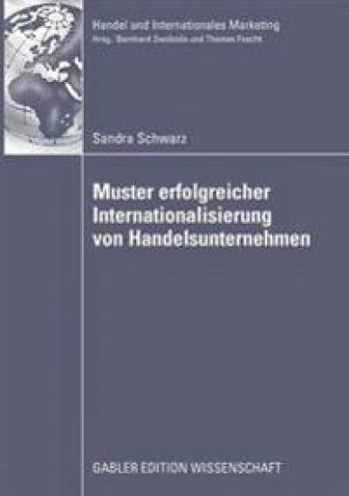Muster erfolgreicher Internationalisierung von Handelsunternehmen