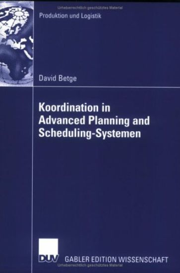 Koordination in Advanced Planning and Scheduling-Systemen