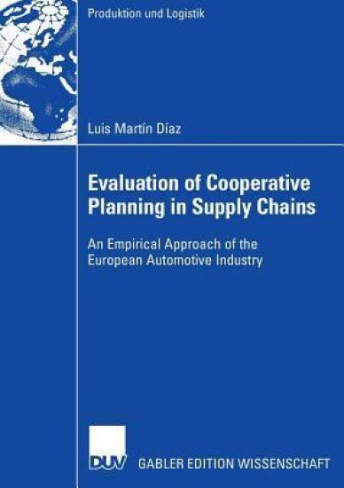 Evaluation of Cooperative Planning in Supply Chains