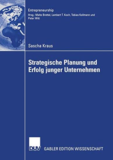 Strategische Planung und Erfolg junger Unternehmen