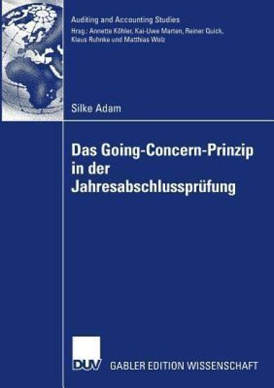 Das Going Concern Prinzip in der Jahresabschlussprüfung