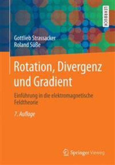 Rotation, Divergenz und Gradient